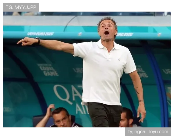 恩里克战术调整解析:高压赛事中灵活应变成关键 恩里克战术调整解析:高压赛事中灵活应变成关键