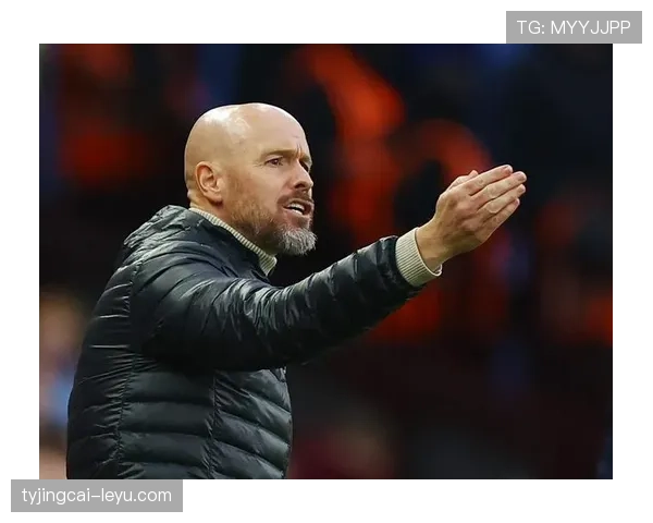 滕哈赫重塑曼联新面貌，球队状态回升引关注